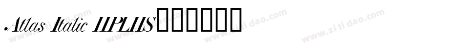 Atlas Italic HPLHS字体转换